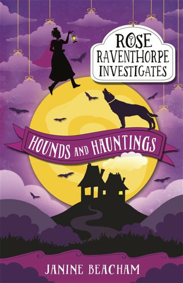 Kniha Rose Raventhorpe Investigates: Hounds and Hauntings