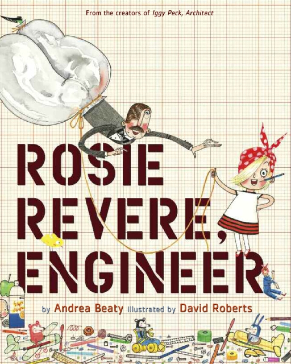 Kniha Rosie Revere, Engineer