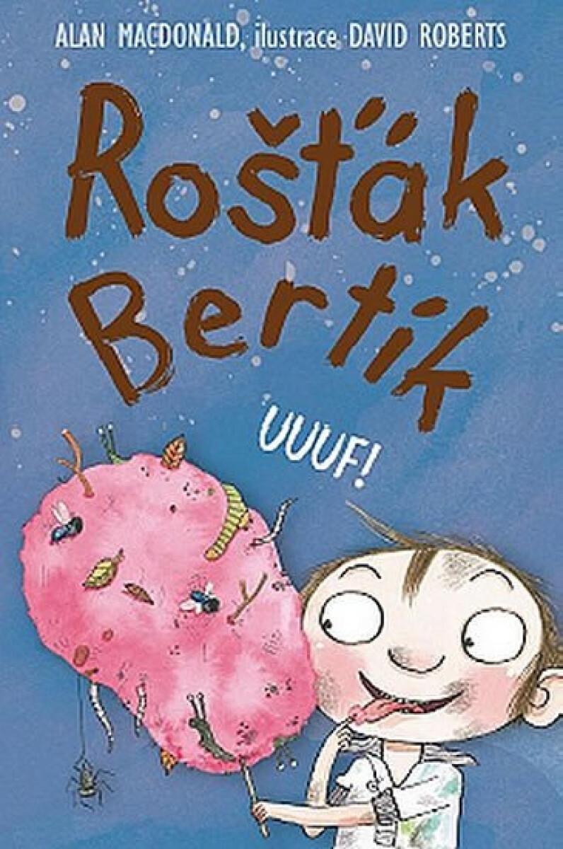 Kniha Uuuf!. Rošťák Bertík