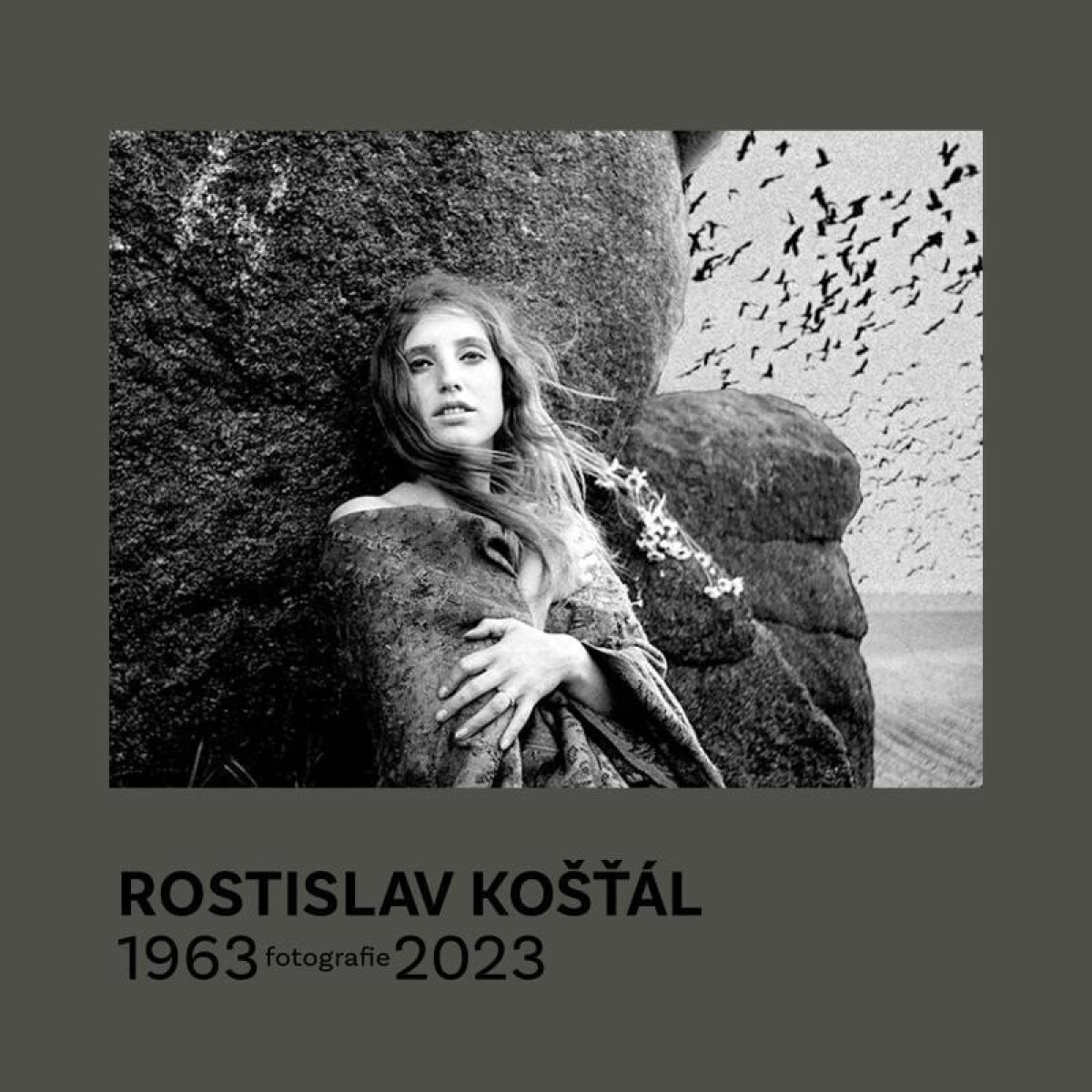 Kniha Rostislav Košťál: Fotografie 1963 – 2023