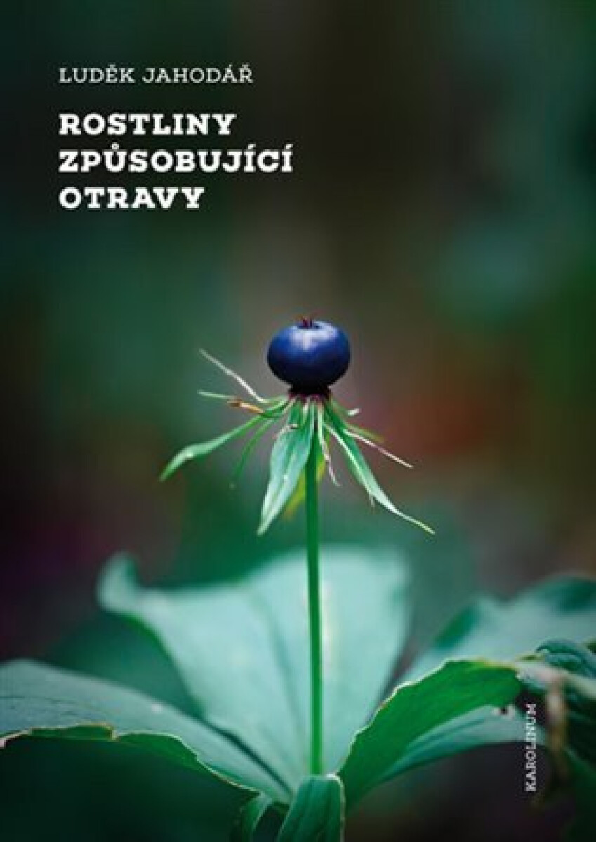Kniha Rostliny způsobující otravy