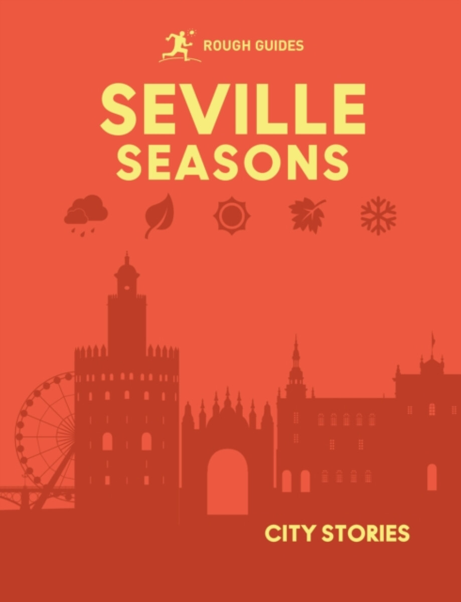 Kniha Rough Guides City Stories: Seville Seasons