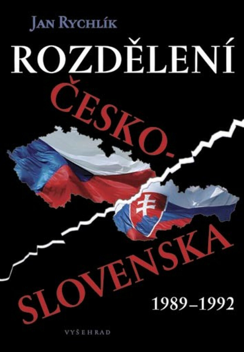 Rozdělení Československa 1989-1992 - Jan Rychlík