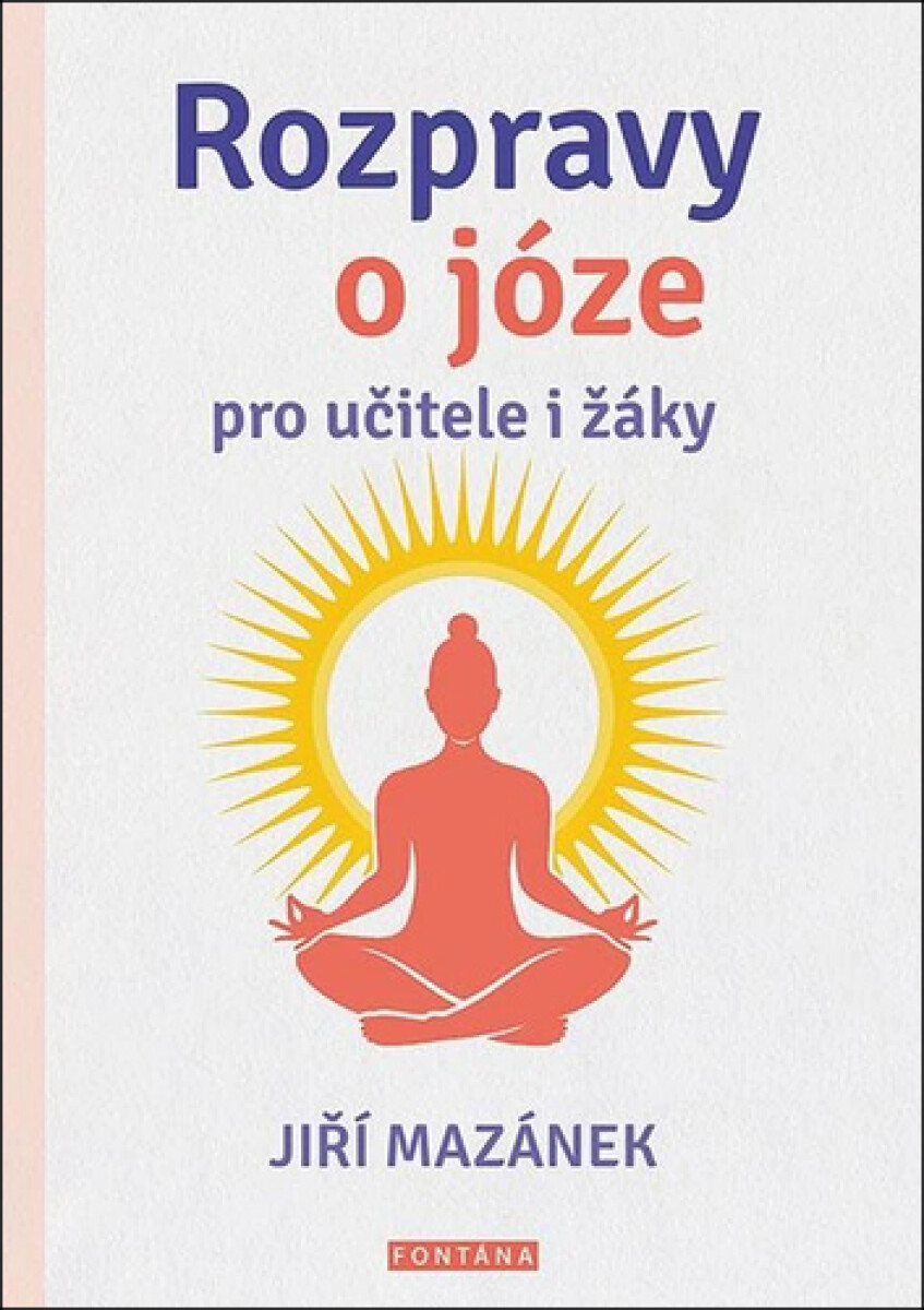 Kniha Rozpravy o józe pro učitele i žáky