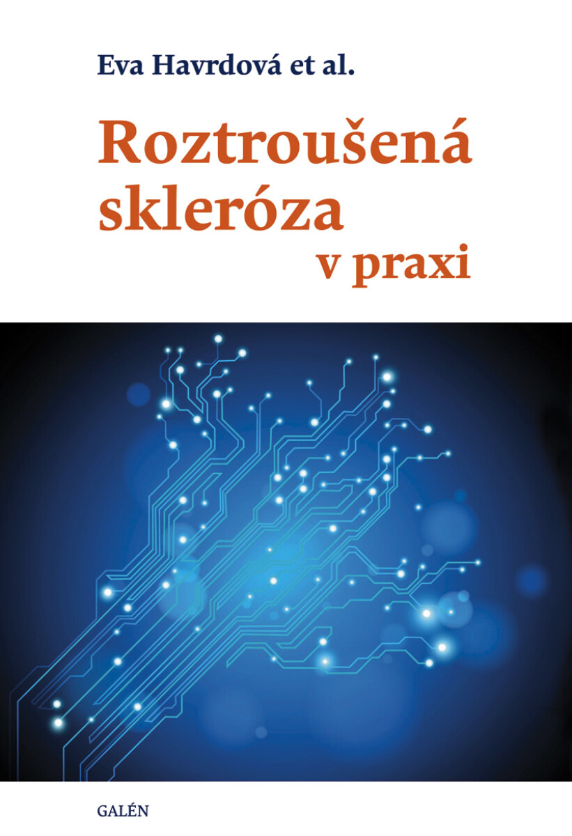 Levně Roztroušená skleróza v praxi - Eva Havrdová
