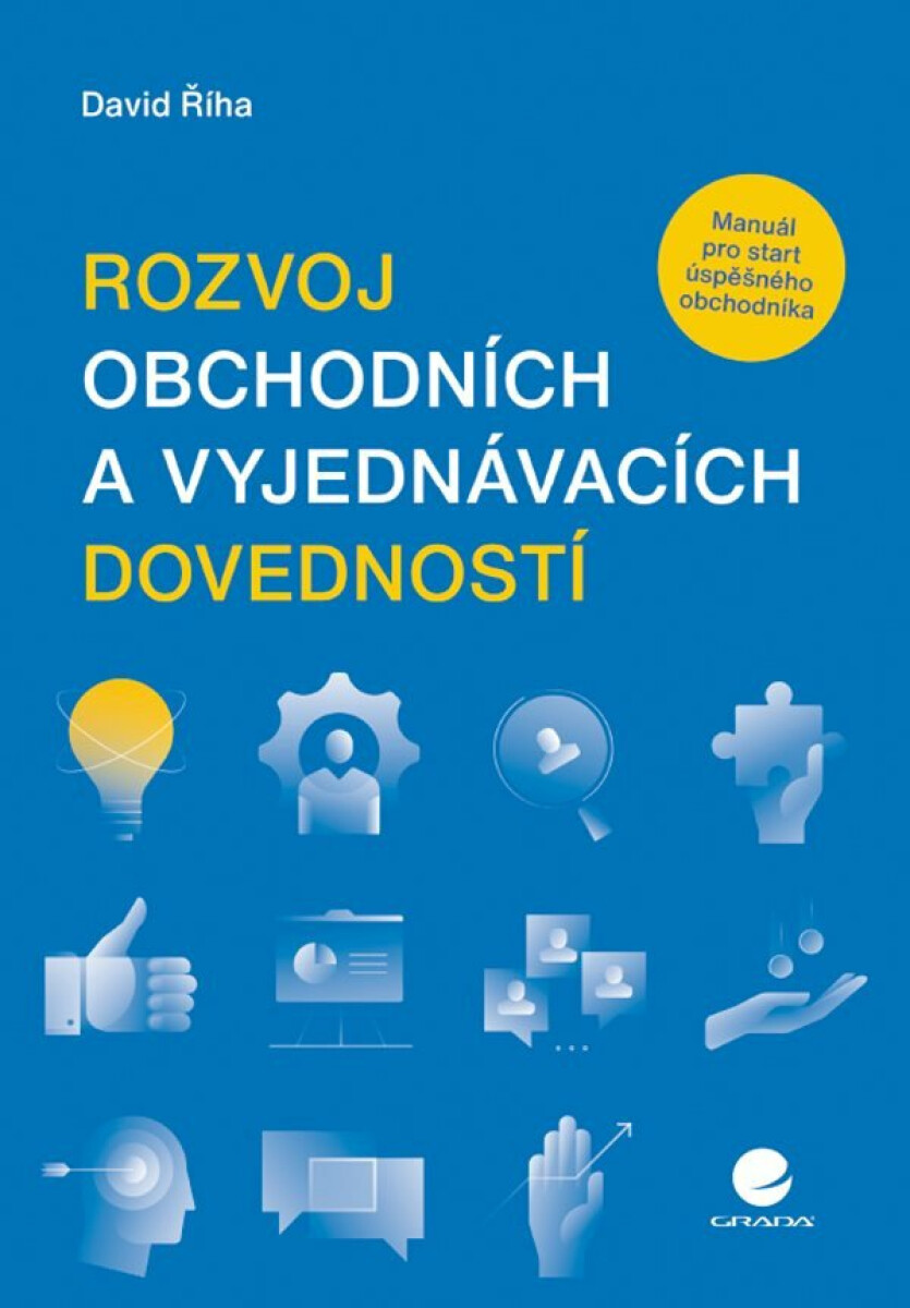 Kniha Rozvoj obchodních a vyjednávacích dovedností - Manuál pro start úspěšného obchodníka