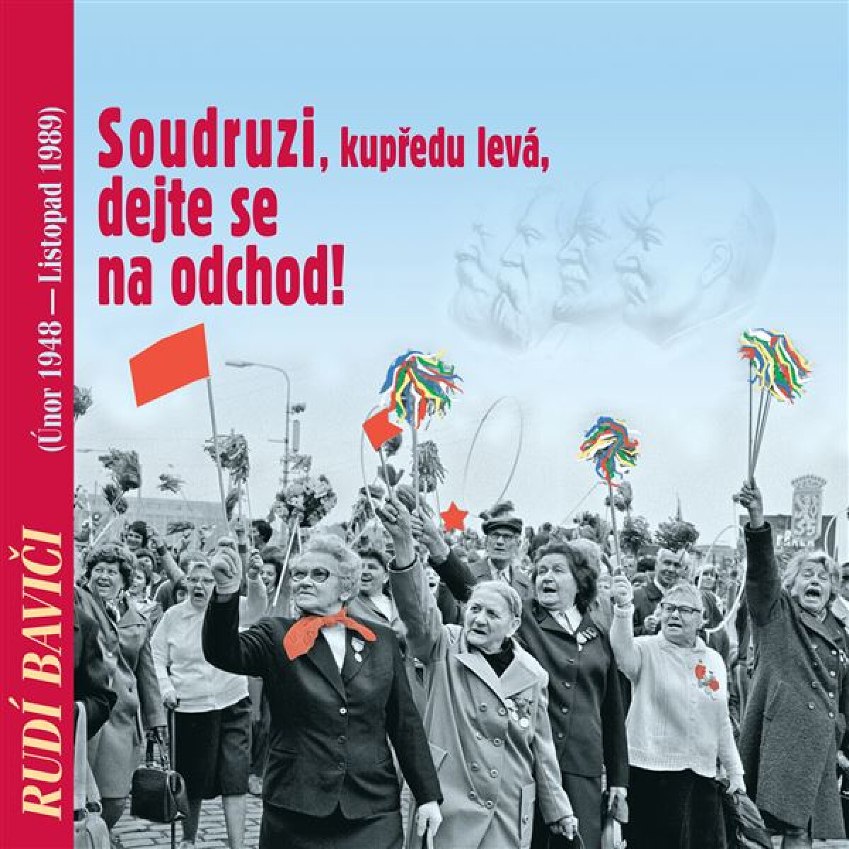 Levně Rudí baviči aneb Soudruzi, dejte se na odchod! - audiokniha