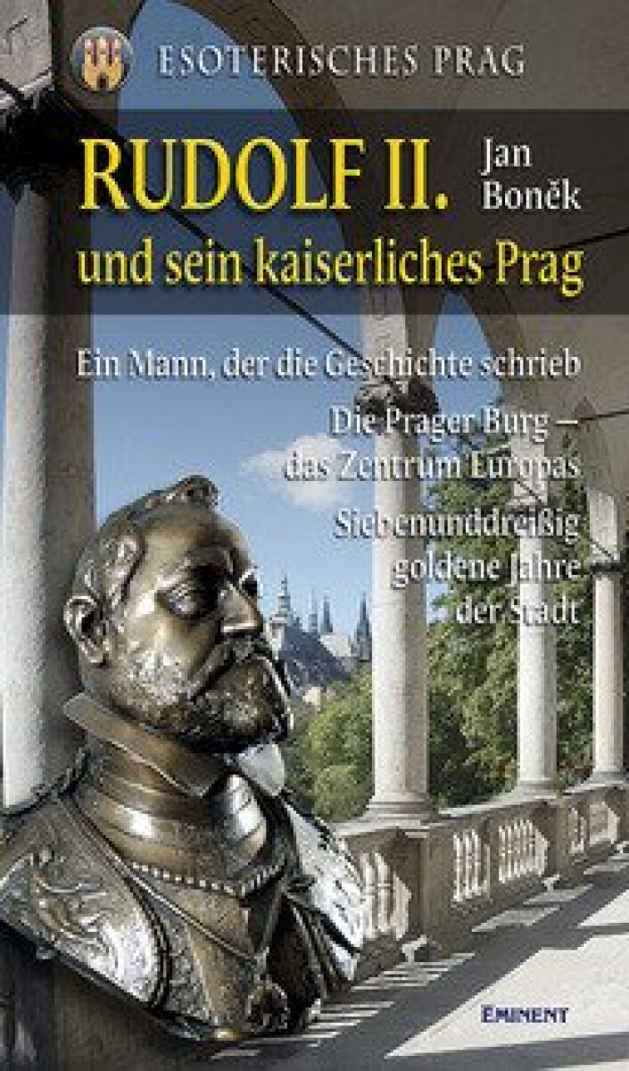 Kniha Rudolf II. und sein kaiserliches Prag
