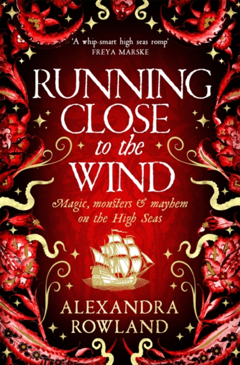 Running Close to the Wind - Alexandra Rowland