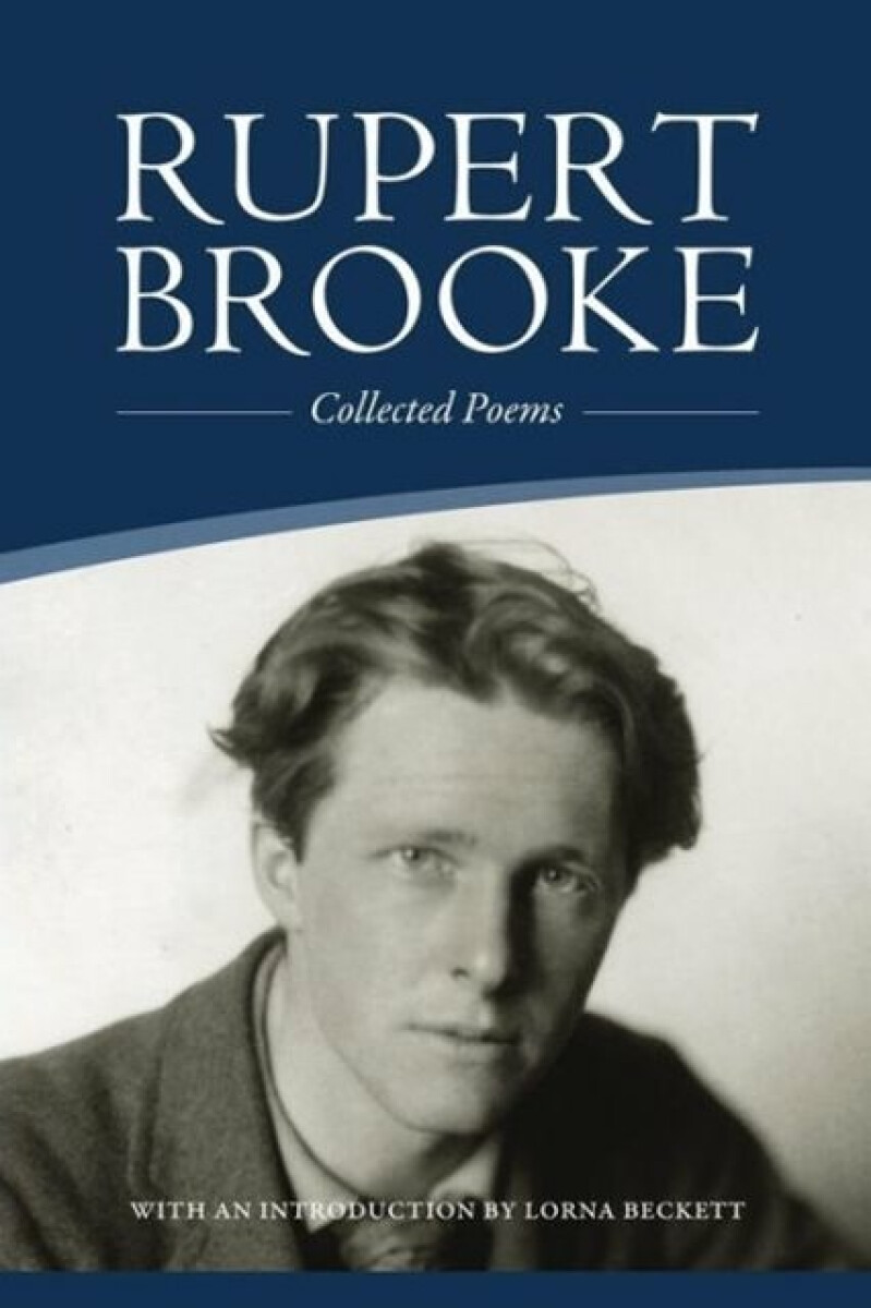 Rupert Brooke: Collected Poems - Brooke Rupert