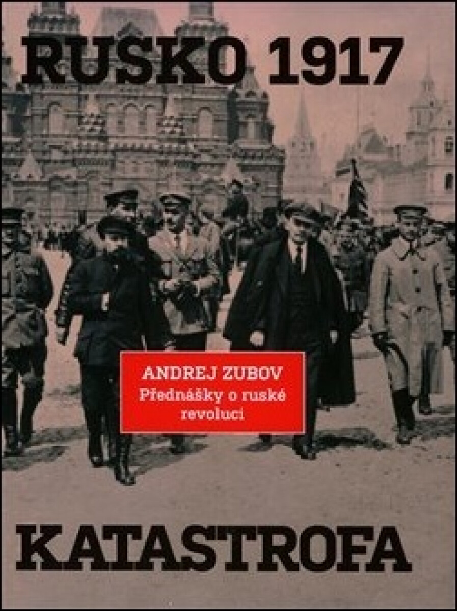 Kniha Rusko 1917. Katastrofa