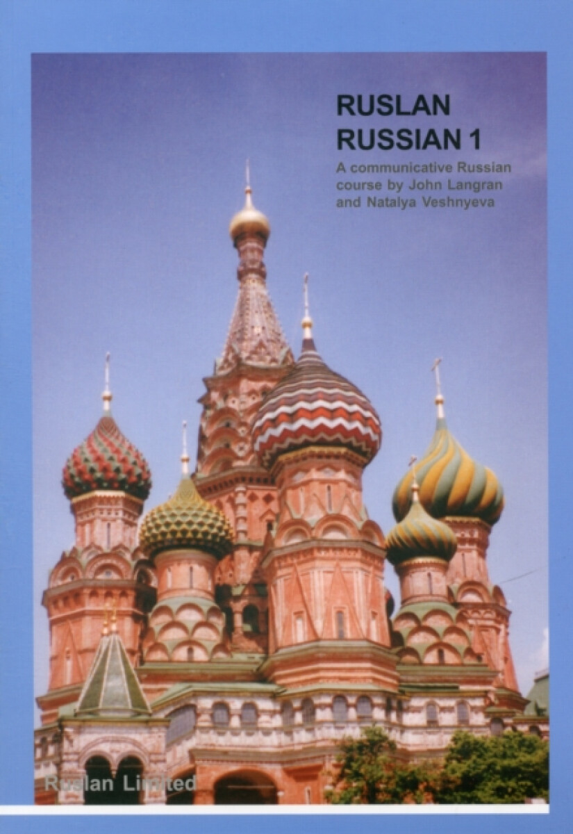Ruslan Russian 1: Communicative Russian Course with MP3 audio download - John Langran, Natalia Veshneva