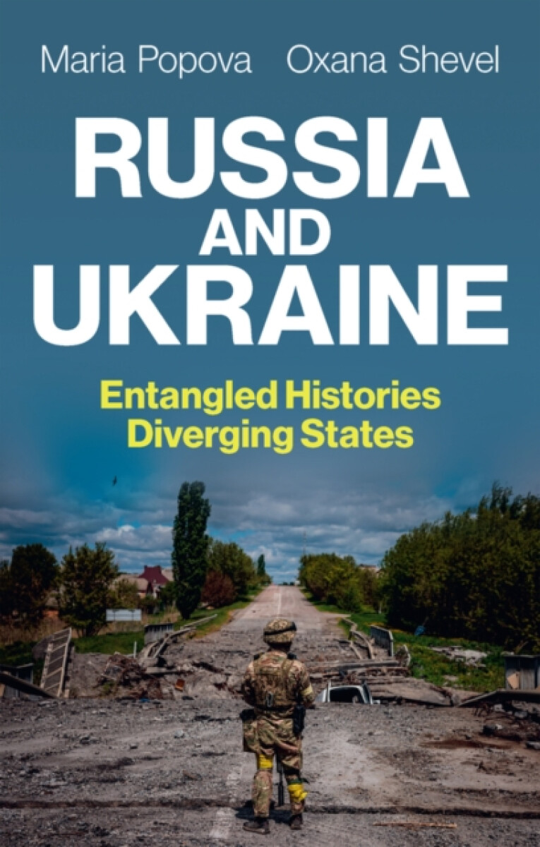 Kniha Russia and Ukraine: Entangled Histories, Diverging States
