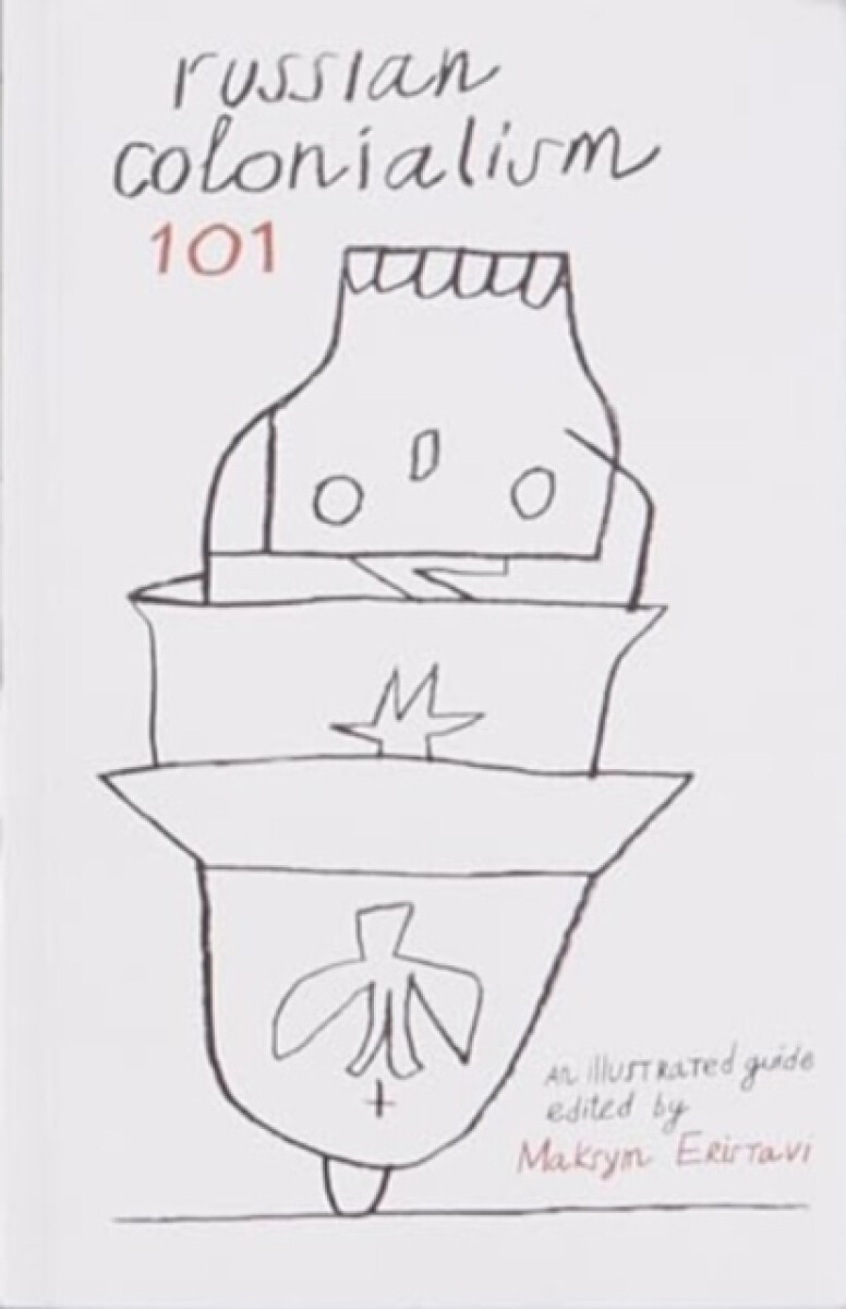 Kniha Russian Colonialism 101