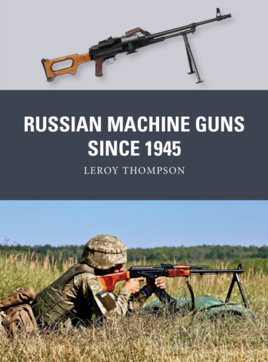 Kniha Russian Machine Guns since 1945