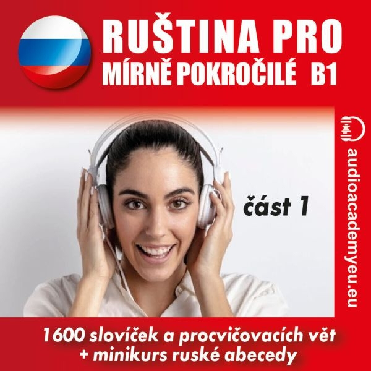 Ruština pro mírně pokročilé B1 - část 1 - Tomáš Dvořáček