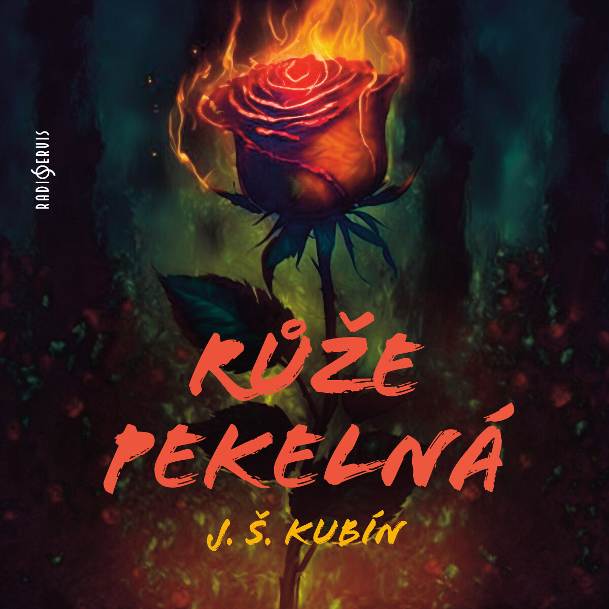 Levně Růže pekelná - Josef Štefan Kubín - audiokniha