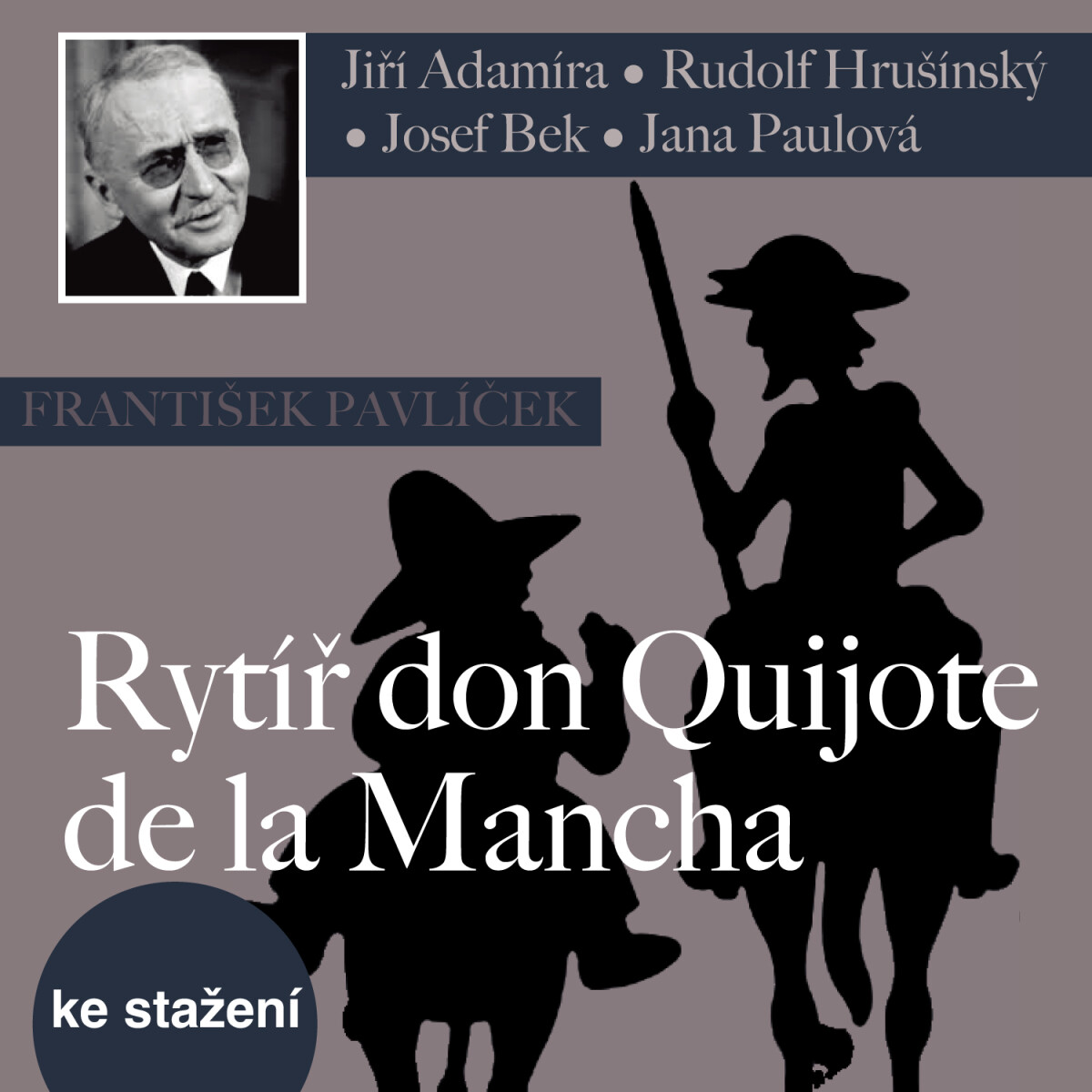 Levně Rytíř don Quijote de la Mancha - Miguel de Cervantes y Saavedra, František Pavlíček - audiokniha