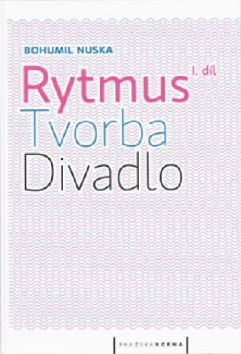 Kniha Rytmus, tvorba, divadlo I.