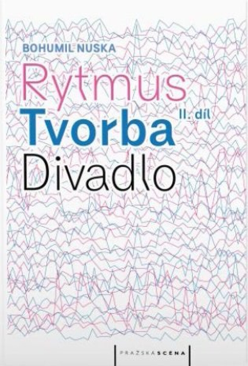 Kniha Rytmus, tvorba, divadlo - II. díl