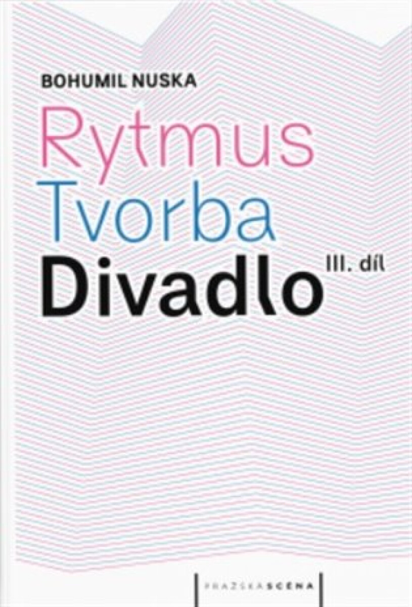 Kniha Rytmus, tvorba, divadlo III.