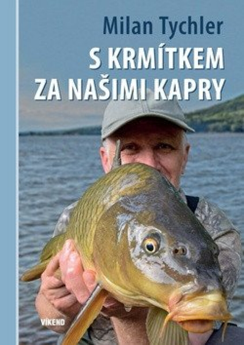 Kniha S krmítkem za našimi kapry