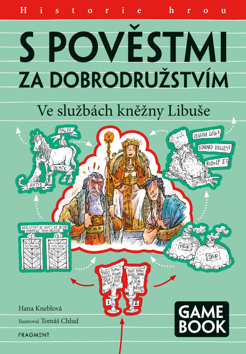 Levně S pověstmi za dobrodružstvím – Ve službách kněžny Libuše - Hana Kneblová