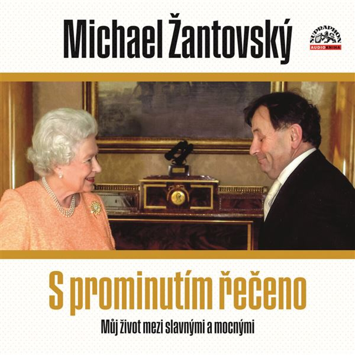 Levně S prominutím řečeno - Michael Žantovský - audiokniha