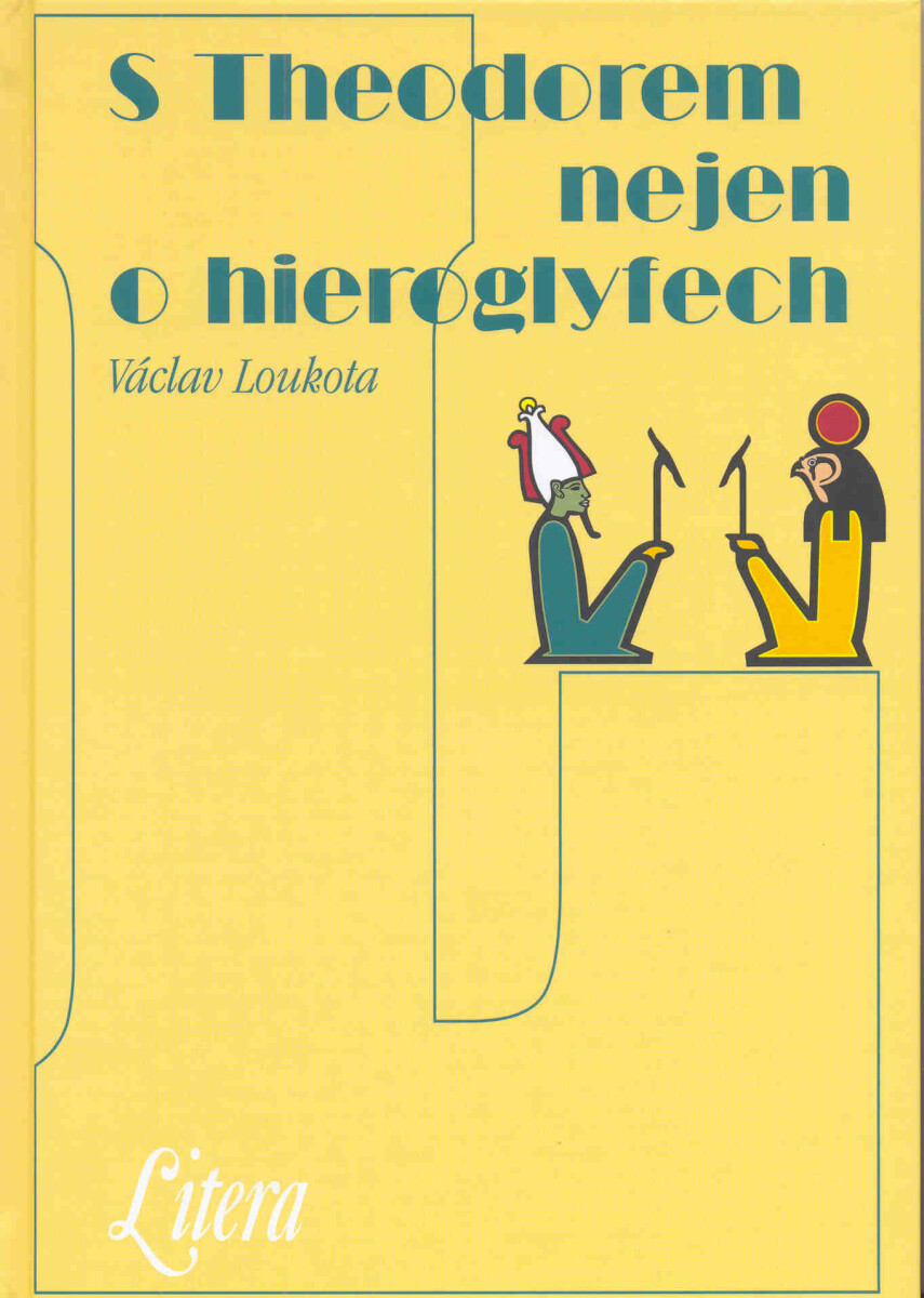 Levně S Theodorem nejen o hieroglyfech - Václav Loukota