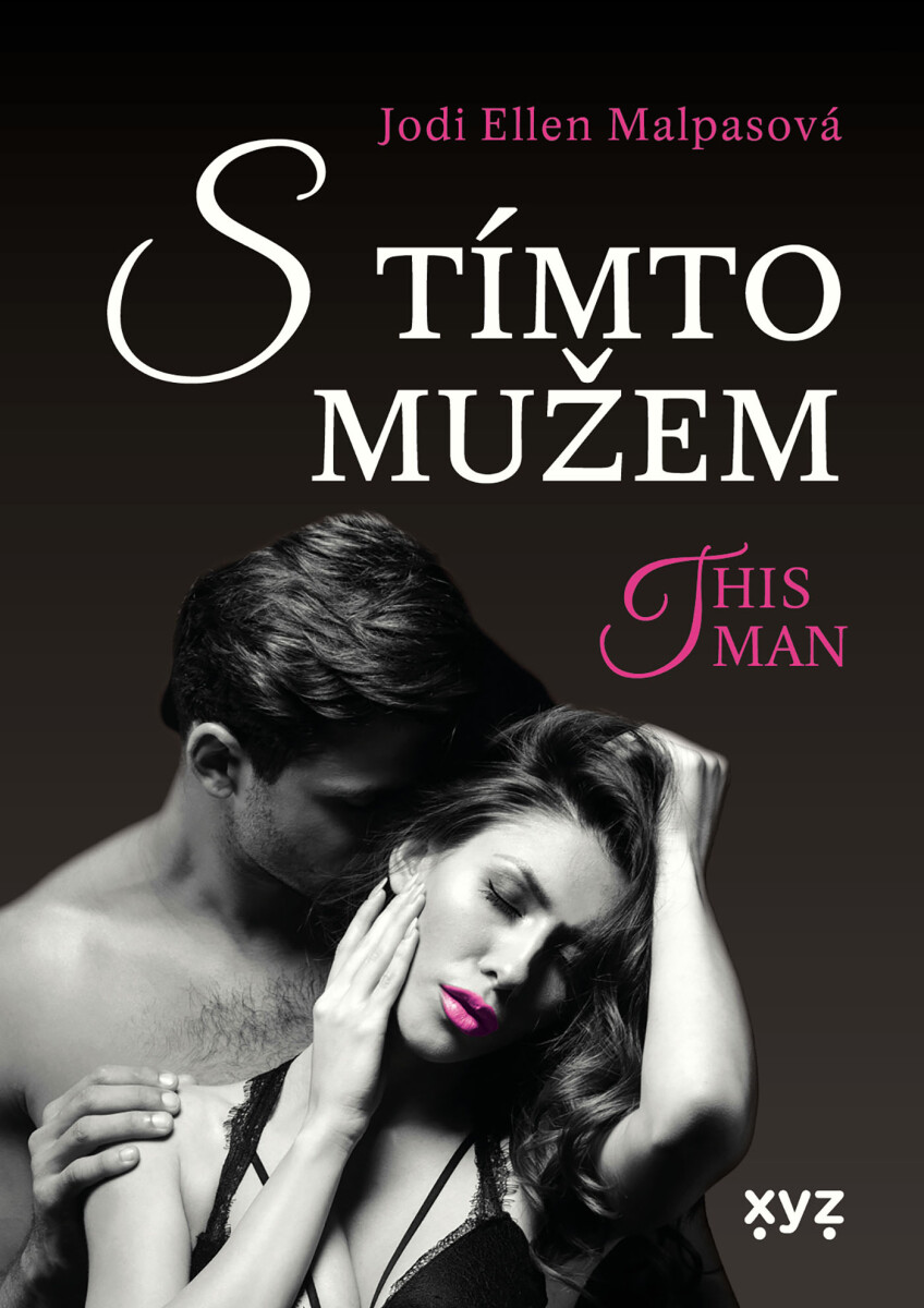 S tímto mužem - This Man 4 - Jodi Ellen Malpasová