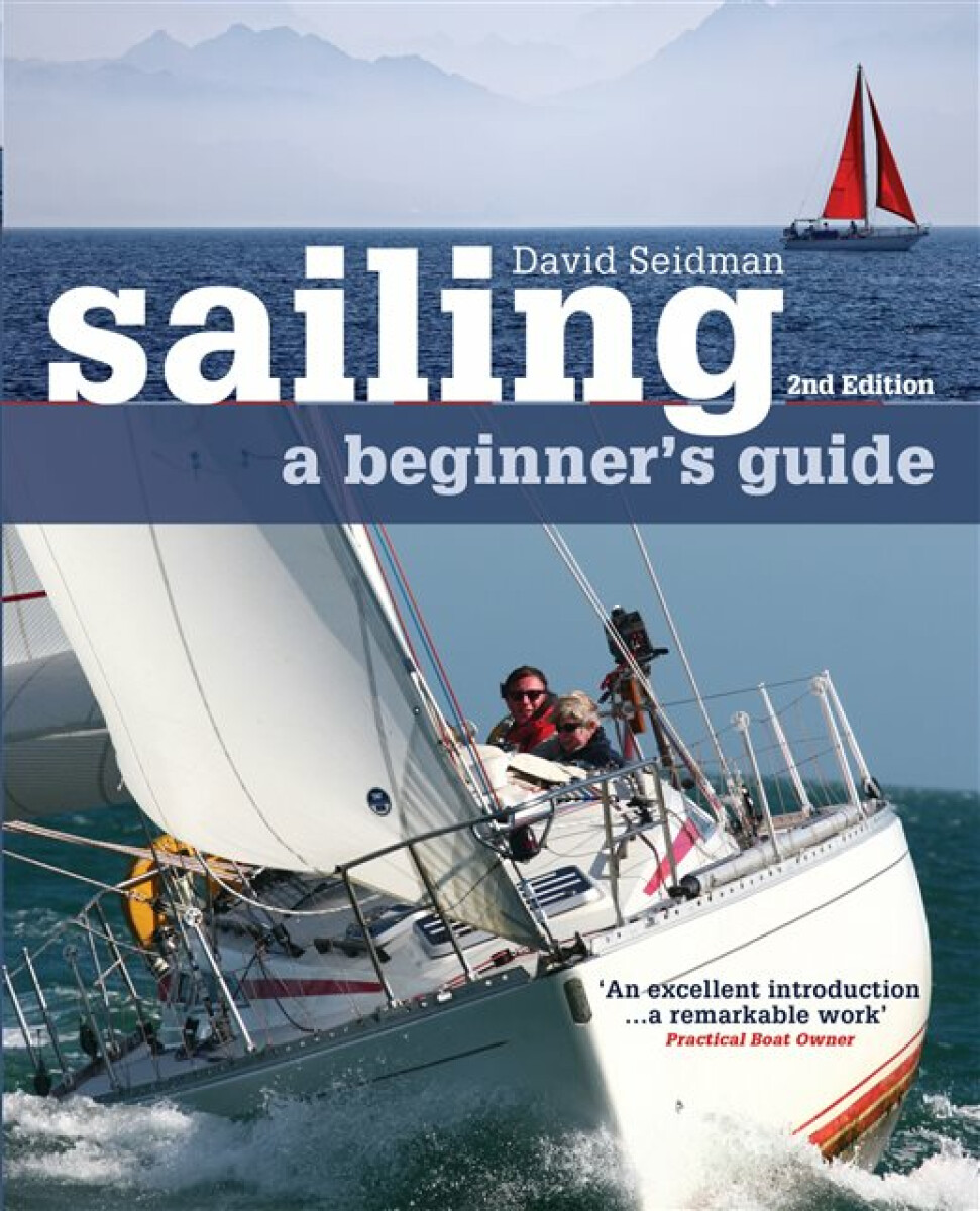 Kniha Sailing: A Beginner's Guide