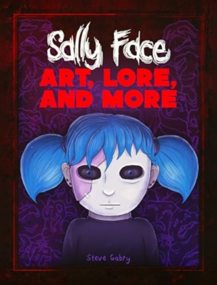 Kniha Sally Face: Art, Lore, and More