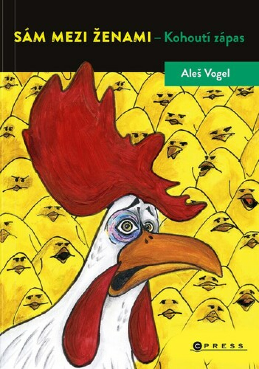 Kniha Sám mezi ženami: Kohoutí zápas