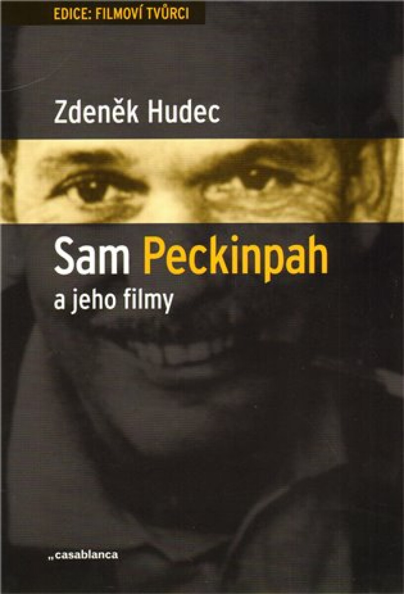 Kniha Sam Peckinpah a jeho filmy