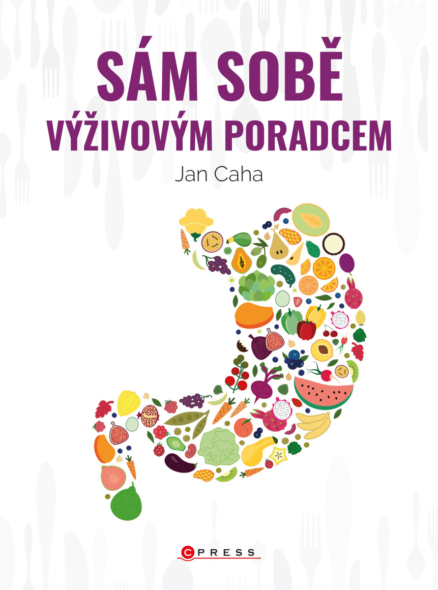Sám sobě výživovým poradcem - Caha Jan