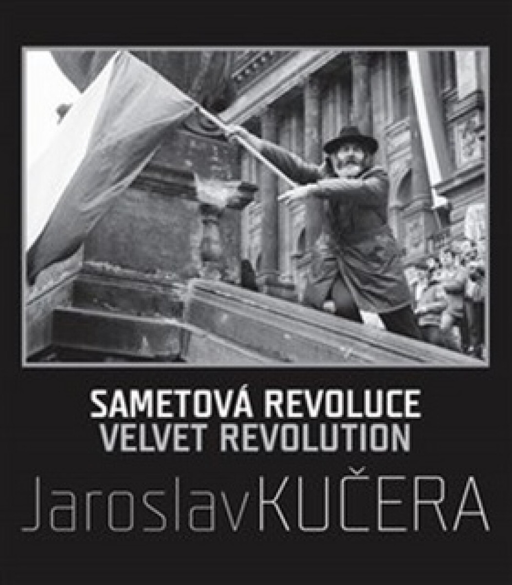 Kniha Sametová revoluce / Velvet Revolution