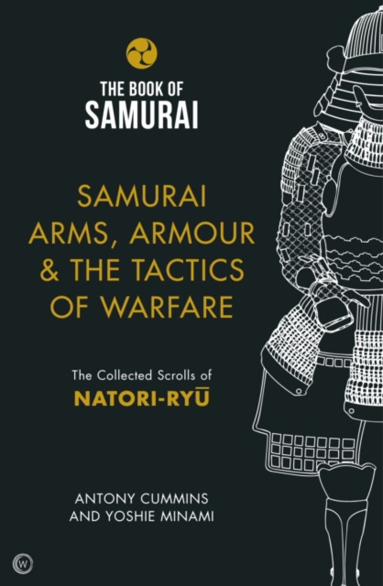 Kniha Samurai Arms, Armour a the Tactics of Warfare (The Book of Samurai Series)