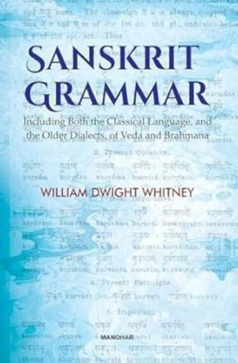 Sanskrit Grammar - William Dwight Whitney