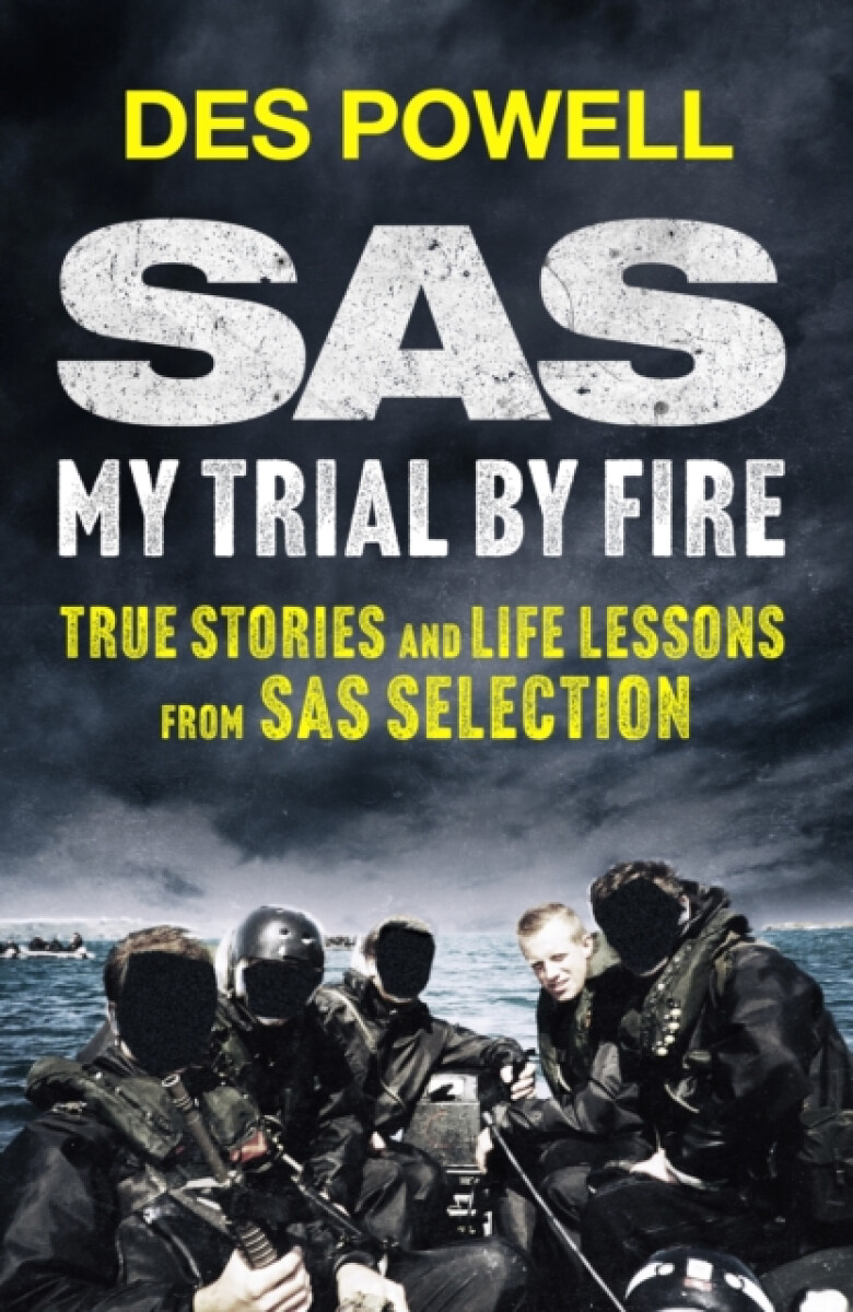 Kniha SAS: My Trial By Fire: True Stories and Life Lessons from SAS Selection