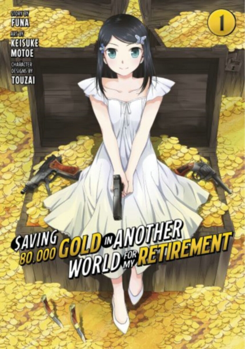 Kniha Saving 80,000 Gold in Another World for My Retirement 1 (Manga)