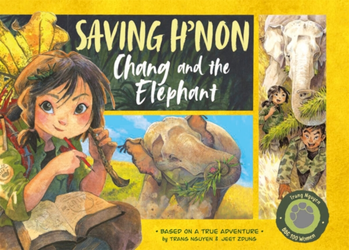 Kniha Saving H'non ? Chang and the Elephant