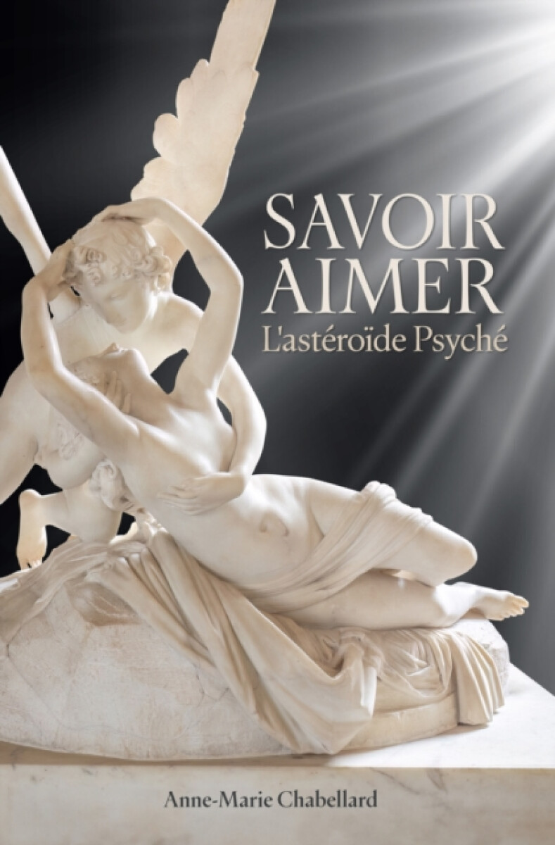 Kniha Savoir Aimer L''asteroide Psyche
