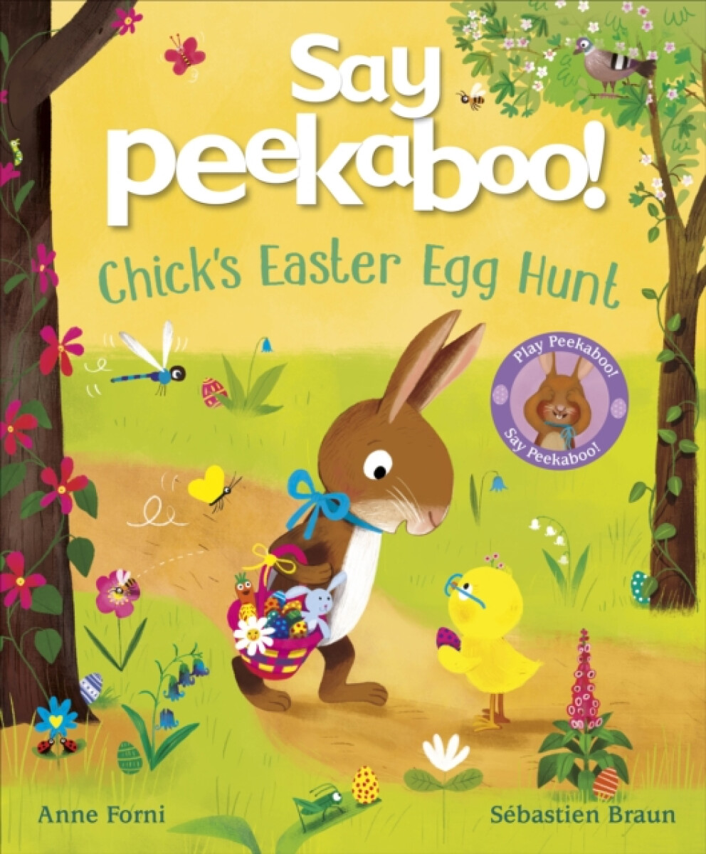 Kniha Say Peekaboo! Chick's Easter Egg Hunt