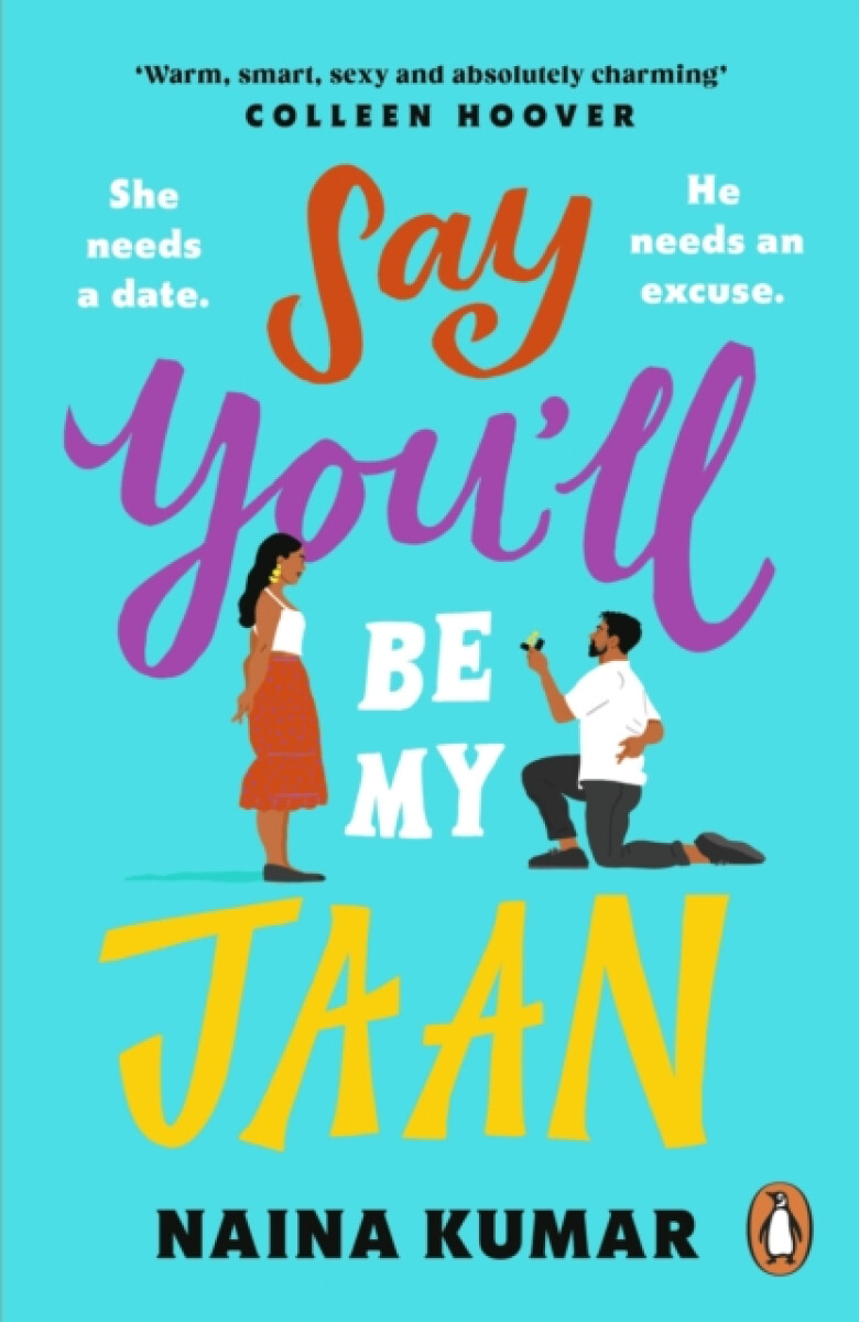 Kniha Say You´ll Be My Jaan: The must read fake engagement romcom of the year - the perfect feel good pick me up!