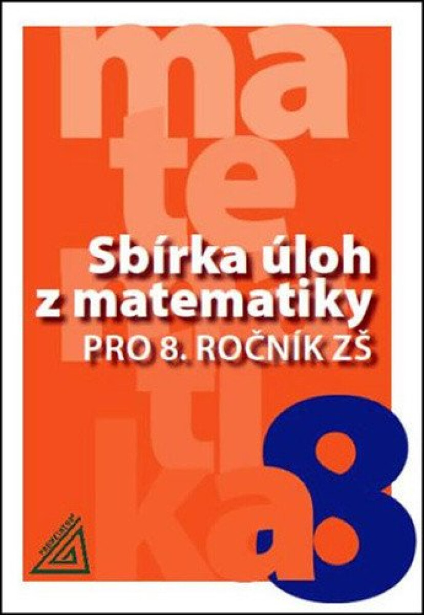 Kniha Sbírka úloh z matematiky pro 8. ročník ZŠ