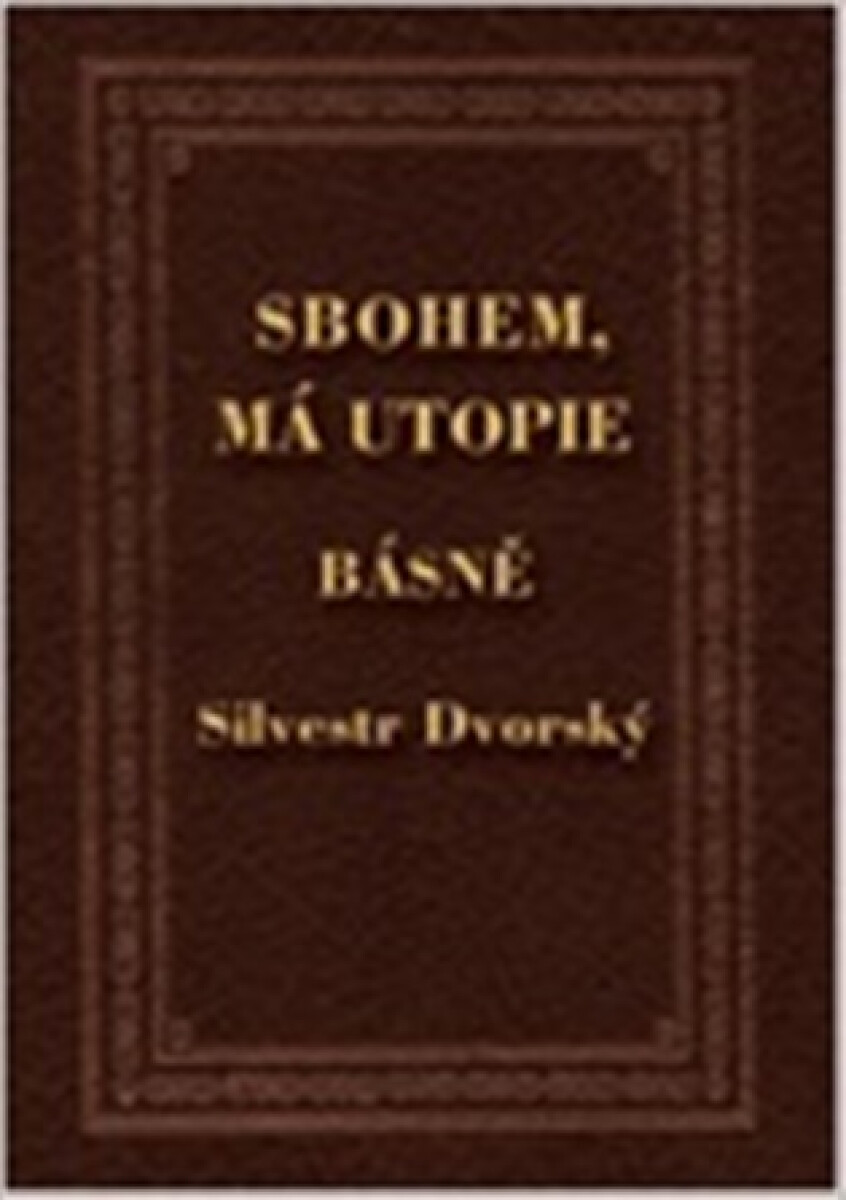 Kniha Sbohem, má utopie