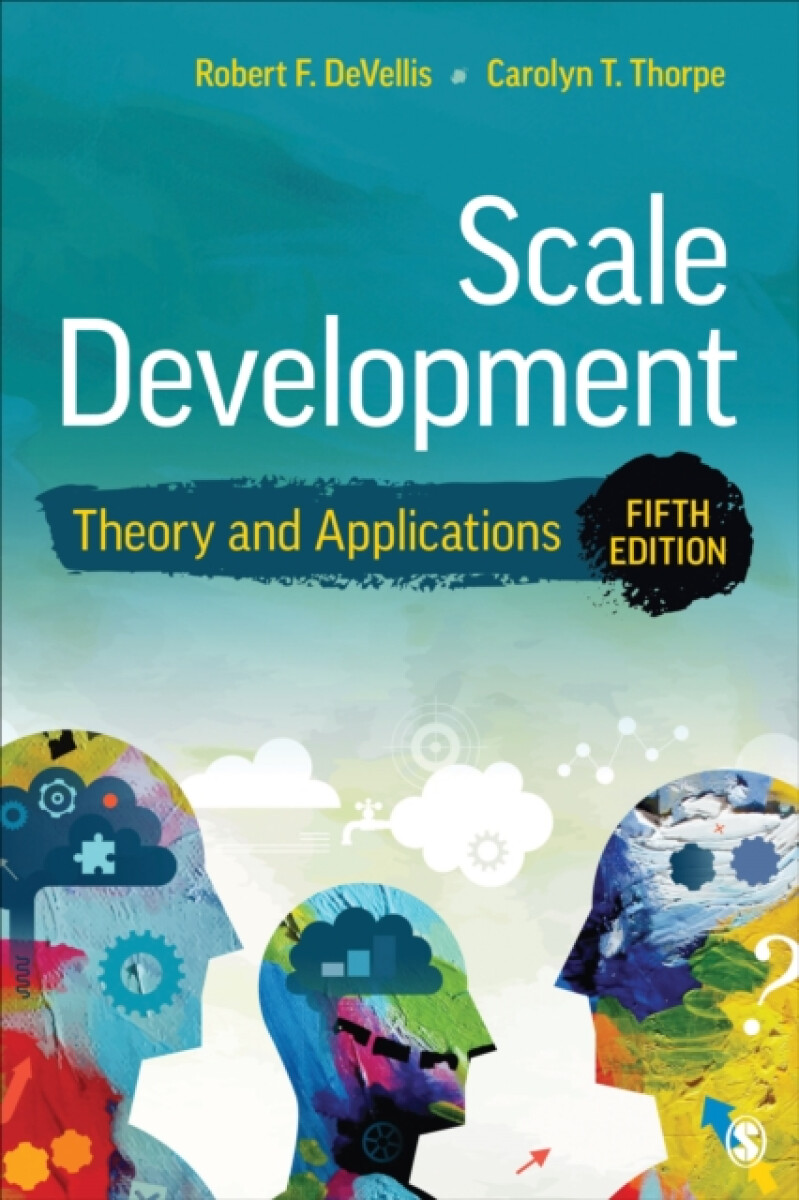 Scale Development - Carolyn T.  Thorpe, Robert F.  DeVellis