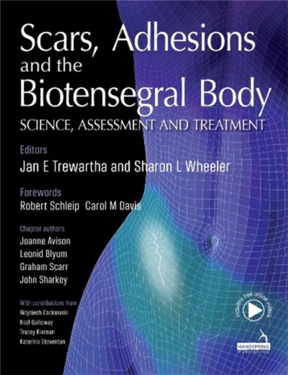 Kniha Scars, Adhesions and the Biotensegral Body