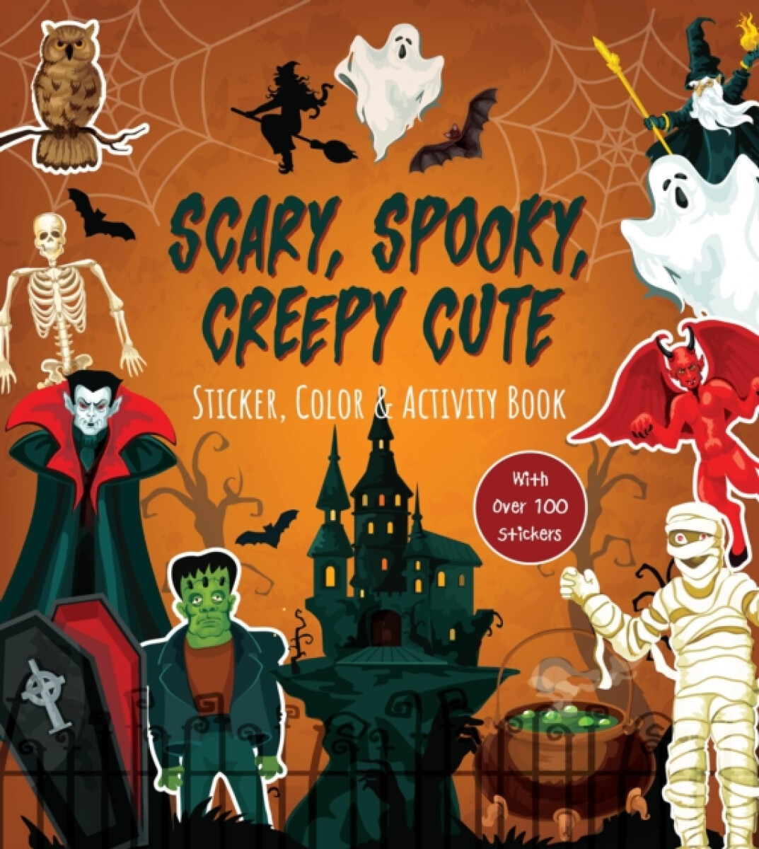 Kniha Scary, Spooky, Creepy Cute Sticker, Color & Activity Book