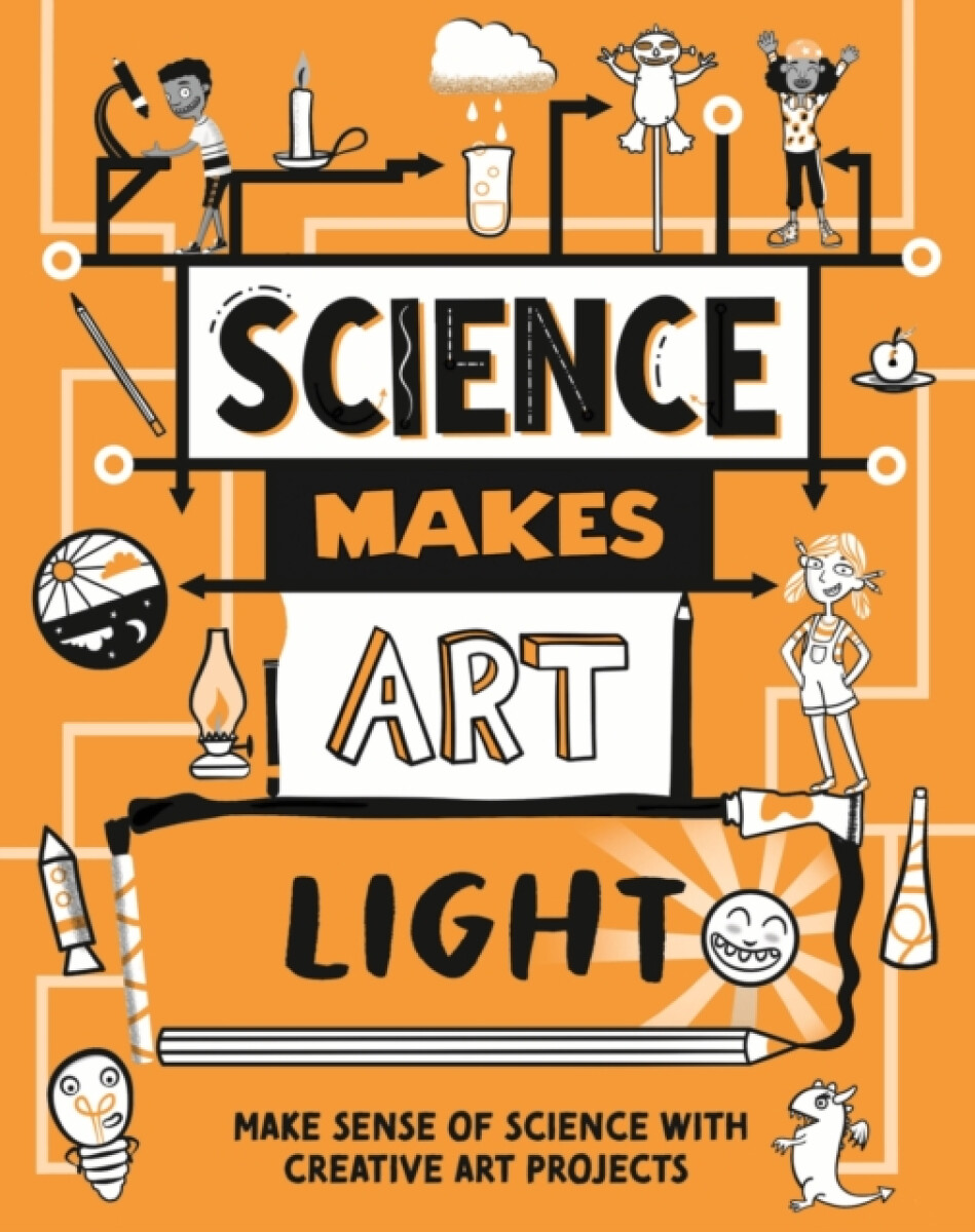 Kniha Science Makes Art: Light